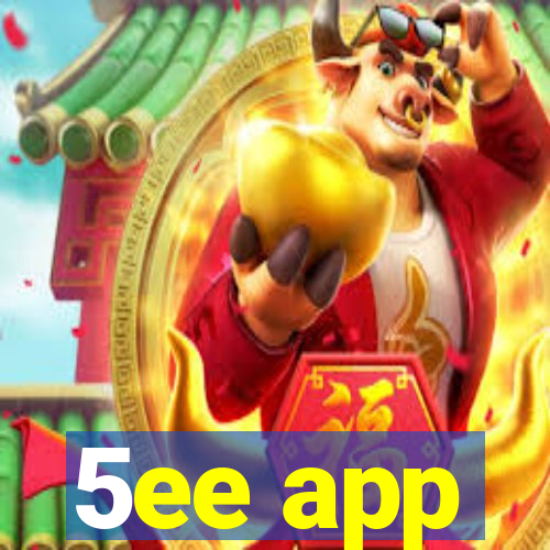 5ee app